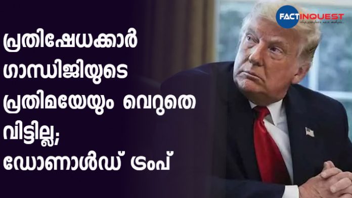 Protesters didn't even spare statue of Mahatma Gandhi: Donald Trump